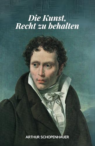 Die Kunst, Recht zu behalten (Eristische Dialektik): Originalausgabe