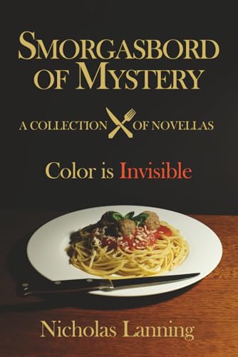 Smorgasbord of Mystery: Color is Invisible