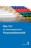 Das 1 x 1 der lebensbegleitenden Finanzmathematik: Kredit-, Darlehens-, Leasingraten ; Rendite von Veranlagungen (Sparbücher, Wertpapiere, ...). ... mittels Taschenrechner, mittels EXCEL