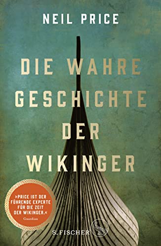 Die wahre Geschichte der Wikinger: »Das beste historische Buch des Jahres« The Times