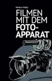 Filmen mit dem Fotoapparat