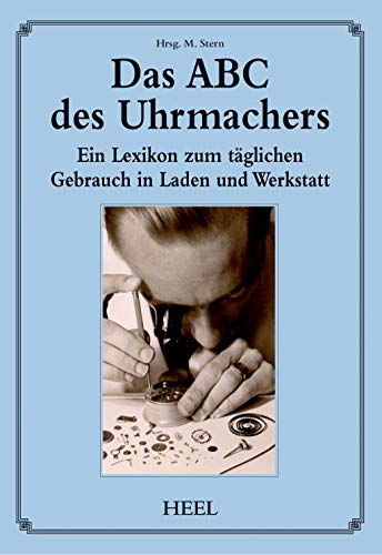 Das ABC des Uhrmachers: Ein Lexikon