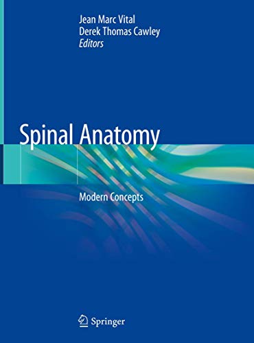 Spinal Anatomy: Modern Concepts