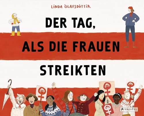 Der Tag, als die Frauen streikten