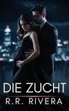 Die Zucht (Urtriebe 1)