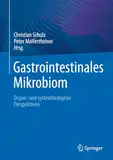 Gastrointestinales Mikrobiom: Organ- und systembezogene Perspektiven