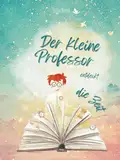 Der kleine Professor entdeckt die Zeit