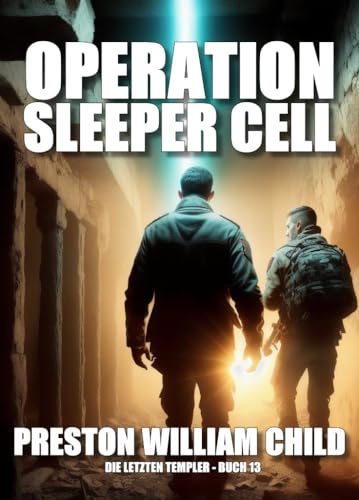 Operation Sleeper Cell (Die letzten Templer 13)