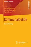 Kommunalpolitik: Eine Einführung (Elemente der Politik)