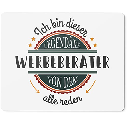 JUNIWORDS Mauspad Mousepad, Ich Bin Dieser legendäre Werbeberater, von dem alle reden (5074532)