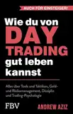 Wie du von Daytrading gut leben kannst: Aktienhandel für den Vermögensaufbau