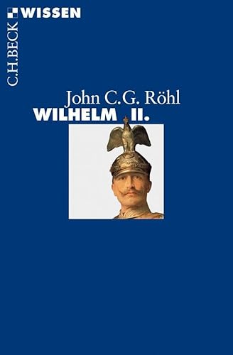 Wilhelm II. (Beck'sche Reihe)