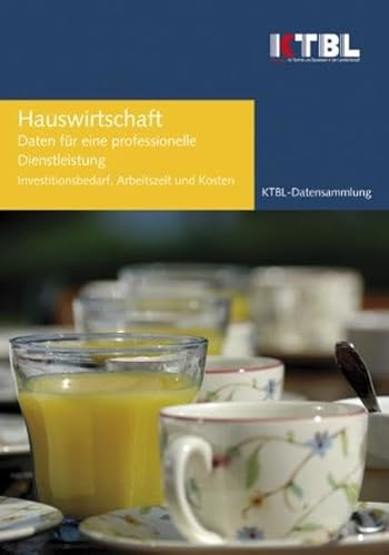 Hauswirtschaft: Investitionsbedarf, Arbeitszeit und Kosten