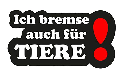 Ich Bremse auch für Tiere! Aufkleber Sticker Tierschutz Hunde Katzen Auto Tierfreund ca. 14x7 cm