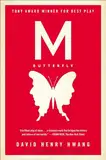 M. Butterfly: With an Afterword by the Playwright