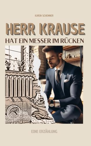 Herr Krause hat ein Messer im Rücken