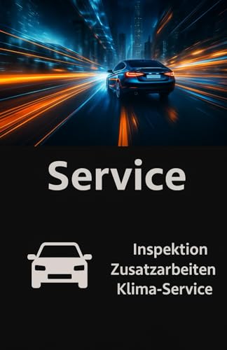 KFZ Serviceheft - Markenunabhängig: Wartung, Inspektion, Reparaturen und Klima-Service – alles an einem Ort