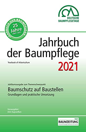 Jahrbuch der Baumpflege 2021: Yearbook of Arboriculture