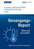 Versorgungs-Report Klima und Gesundheit (WIdO Versorgungs-Report)