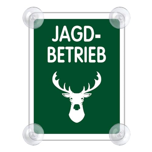 Jagdbetrieb Schild für Auto mit 4x Saugnapf - Jagd Jagen Saugnapfschild aus Acrylschild - Wald Autoschild Geschenke für Jäger Windschutzscheibe 90x120mm