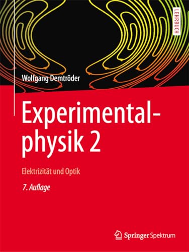 Experimentalphysik 2: Elektrizität und Optik (Springer-Lehrbuch, Band 2)