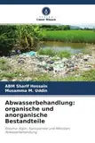 Abwasserbehandlung: organische und anorganische Bestandteile: Enzyme, Algen, Nanopartikel und Mikroben: Abwasserbehandlung