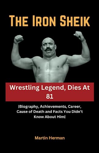 The Iron Sheik: Wrestling Legend, Dies At 81: |Biography, Achievements, Career, Cause of Death and Facts You Didn’t Know About Him|