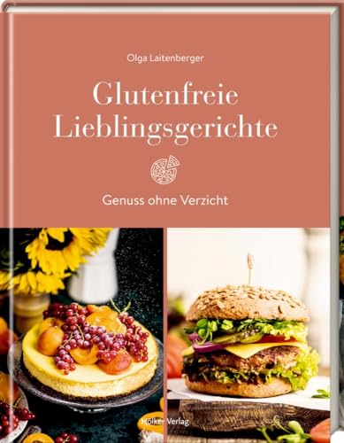 Glutenfreie Lieblingsgerichte: Genuss ohne Verzicht