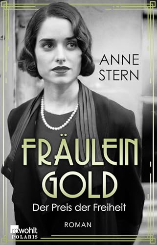 Fräulein Gold: Der Preis der Freiheit