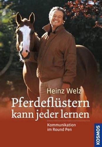 Pferdeflüstern kann jeder lernen: Kommunikation im Round Pen