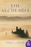 The Alchemist: A Fable About Following Your Dream. Translated by Allan R. Clarke (Plus)