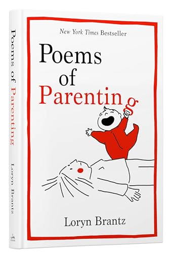 Poems of Parenting: A Witty and Touching Compilation of Parenting Poems, The Perfect Gift for New Parents
