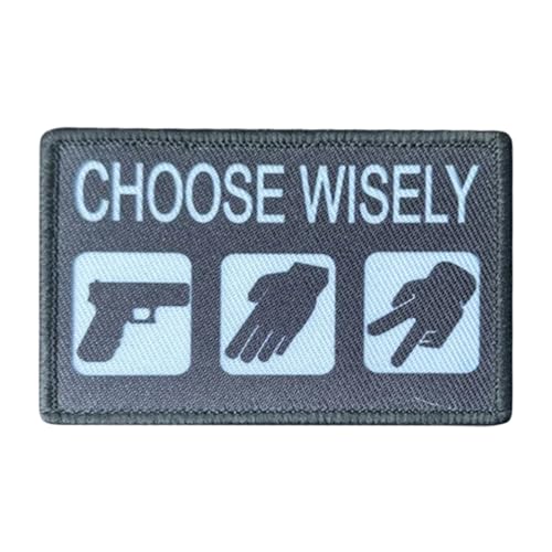 Wählen Sie Wisely Militär-Aufnäher, lustiger Aufnäher, bedruckter Klett-Patch, militärischer taktischer Aufnäher für Kleidung, Rucksäcke, Uniform, Veteranenunterstützung