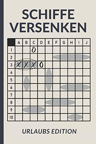 Schiffe Versenken Urlaubs Edition: Kleine Buchvariante des beliebten Familien Reisespiels - Perfekt für die Großen und Kleinen auf langen Reisen