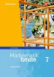Mathematik heute - Ausgabe 2018 für Sachsen-Anhalt: Arbeitsheft 7 mit Lösungen