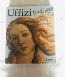 Uffizi Gallery: Art, History, Collections (Atlanti illustrati)