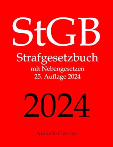 StGB, Strafgesetzbuch, Aktuelle Gesetze: Strafgesetzbuch mit Nebengesetzen