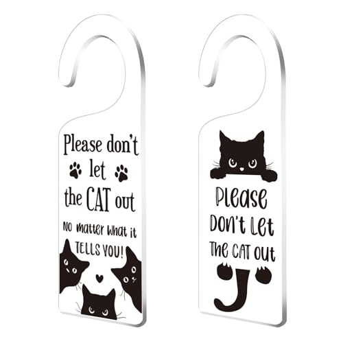CHGCRAFT 2Pack Bitte lassen Sie den Cat Out Türaufhänger nicht, egal, was es Ihnen sagt Türaufhänger Zeichen Acryl Hinweis Türaufhänger Zeichen Acryl Nette Katze Hauszeichen für Haustierladen