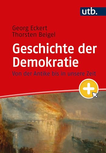 Geschichte der Demokratie: von der Antike bis heute: Von der Antike bis in unsere Zeit