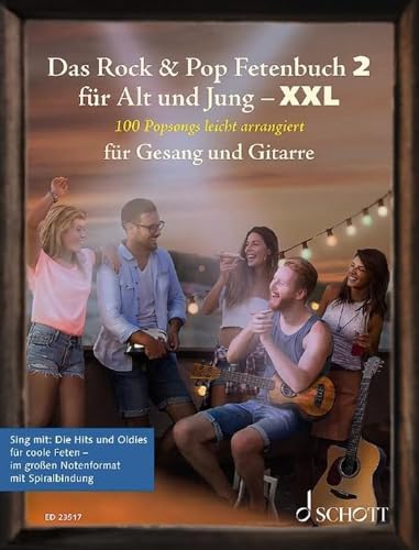 Das Rock & Pop Fetenbuch 2 für Alt und Jung XXL: 100 Popsongs leicht arrangiert für Gesang und Gitarre - im großen Notenformat mit Spiralbindung.. ... (Liederbücher für Alt und Jung, Band 2)