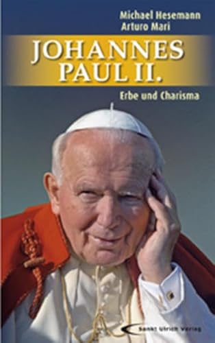 Johannes Paul II. - Erbe und Charisma