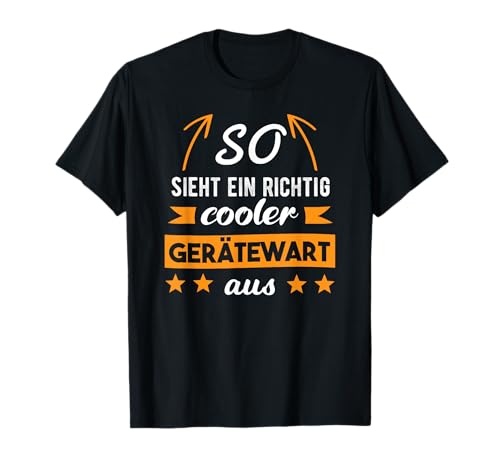 Gerätewart Spruch - Arbeit Kollegen Feuerwehr T-Shirt