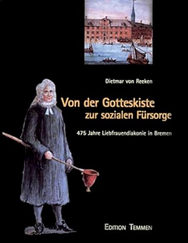 Von der Gotteskiste zur sozialen Fürsorge: 475 Jahre Liebfrauendiakonie in Bremen