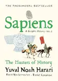 Sapiens A Graphic History, Volume 3: A Graphic History - Vol 3 (SAPIENS: A GRAPHIC HISTORY, 3)