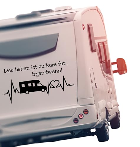 Geplotteter Aufkleber Wohnmobil mit Herzschlag Das Leben ist zu kurz für irgendwann! Sticker