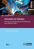 Schweißen im Stahlbau: Normen für die Herstellerzertifizierung nach DIN EN 1090-1 (DIN/DVS Taschenbücher)