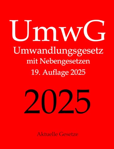 UmwG, Umwandlungsgesetz, Aktuelle Gesetze: Umwandlungsgesetz mit Nebengesetzen