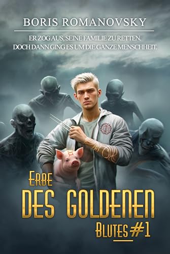 Erbe des goldenen Blutes Buch 1: Eine Portal Progression-Fantasy Serie