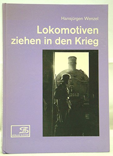 Lokomotiven ziehen in den Krieg. Fotos aus dem Eisenbahnbetrieb im Zweiten Weltkrieg.