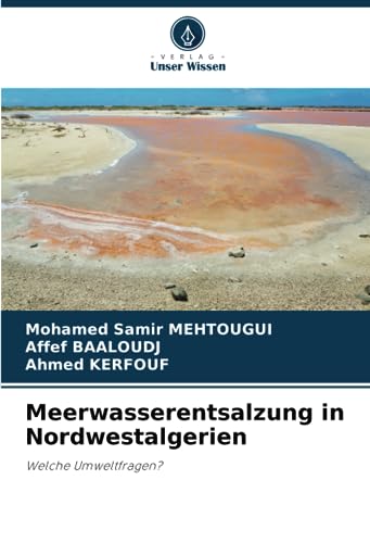 Meerwasserentsalzung in Nordwestalgerien: Welche Umweltfragen?